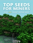 Image for Top Seeds for Miners - Over 120+ Pocket Edition Seeds: (An Unofficial Minecraft Book)
