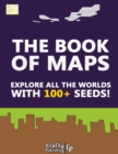 Image for Book of Maps - Explore All the Worlds With 100+ Seeds!: (An Unofficial Minecraft Book)