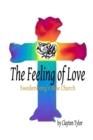Image for The Feeling of Love: Swedenborg&#39;s New Church
