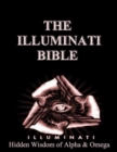 Image for Illuminati Bible: Hidden Wisdom of Alpha &amp; Omega