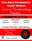 Image for Cursive Handwriting Practice, FRY High Frequency Sight Words, Growth Mindset Affirmations, Grades 4-5, Combines Tracing and Writing, Perfect for Young Writers, 8.5 x 11, Shapes Colors Days Months, 4th