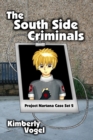 Image for The South Side Criminals: Project Nartana Case Set 2