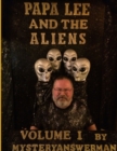 Image for Papa Lee and the Aliens Volume 1