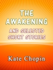 Image for Awakening and the Selected Short Stories.