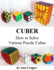 Image for Cuber How to Solve Various Puzzle Cubes