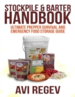 Image for Stockpile &amp; Barter Handbook: Ultimate Prepper Survival and Emergency Food Storage Guide