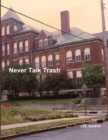 Image for Never Talk Trash
