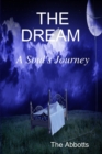 Image for The Dream - A Soul&#39;s Journey