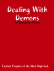 Image for Dealing With Demons: A Reference Guide