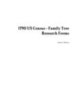 Image for 1790 Us Census - Family Tree Research Forms