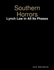 Image for Southern Horrors: Lynch Law in All Its Phases