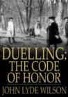 Image for Duelling: The Code of Honor
