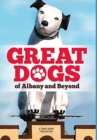 Image for Great Dogs of Albany and Beyond