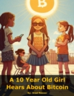 Image for 10 Year Old Girl Hears About Bitcoin: null