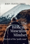 Image for The Biblically Masculine Mindset