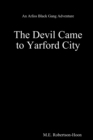 Image for The Devil Came to Yarford City