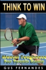 Image for Think to Win : Mental Toughness for Tennis Game