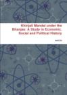 Image for Khinjali Mandal Under the Bhanjas: A Study in Economic. Social and Political History