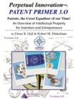 Image for Perpetual Innovation: Patent Primer 3.0: Patents, the Great Equalizer of Our Time!