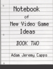 Image for Notebook of New Video Game Ideas