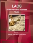 Image for Laos Investment and Business Guide Volume 1 Strategic and Practical Information