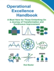 Image for Operational Excellence Handbook: A Must Have for Those Embarking On a Journey of Transformation and Continuous Improvement