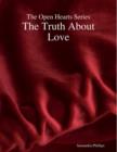 Image for The Open Hearts Series: the Truth About Love