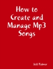Image for How to Create and Manage Mp3 Songs