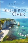 Image for Bluebirds Over