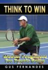Image for Think to Win : Mental Toughness for Tennis Game