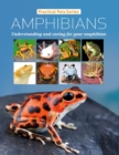 Image for Amphibians: Practical Pet Series