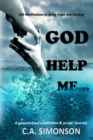 Image for God Help Me : A Personalized Meditation &amp; Prayer Journal