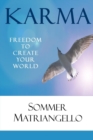 Image for Karma: the Freedom to Create Your World