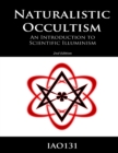 Image for Naturalistic Occultism: An Introduction to Scientific Illuminism (Kindle Edition)