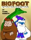 Image for Bigfoot and His Friends