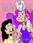 Image for The Tooth Fairy Has a Toothache