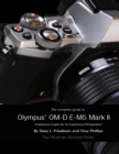 Image for Complete Guide to Olympus&#39; E-M5 Ii