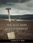 Image for Man Who Buried Himself: From the award-winng British singer/songwriter: Jonathan Taylor