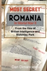Image for MOST SECRET Romania in WW II : From the Files of British Intelligence and Bletchley Park