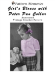Image for Girl&#39;s Blouse With Peter Pan Collar Vintage Crochet Pattern Annotated
