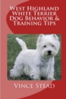Image for West Highland White Terrier Dog Behavior &amp; Training Tips