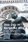 Image for One Day in Bergamo Alta from Milan