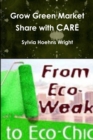 Image for Grow Green Market Share with Care