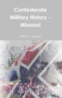 Image for Confederate Military History - Missouri