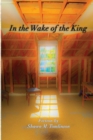 Image for In the Wake of the King