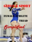 Image for Girls and Sport: Female Athlete Triad Simplified