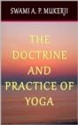 Image for Doctrine and Practice of Yoga.