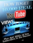 Image for How to Get 10,000 Real Youtube Views.