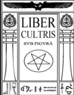 Image for Liber Cultris: the Gospel According to Marvin &quot;Knife&quot; Sotelo