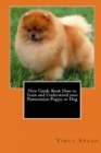 Image for New Guide Book How to Train and Understand Your Pomeranian Puppy or Dog